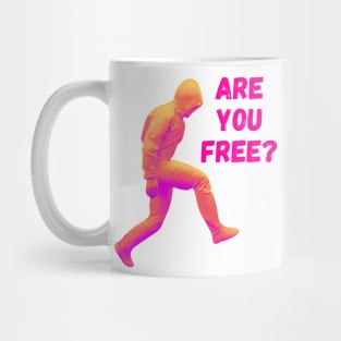 Are you free? Mug